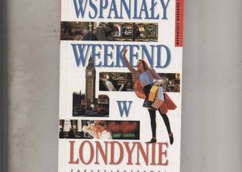 Wspaniały weekend w Londynie