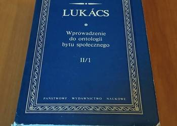 Wprowadzenie do ontologii bytu społecznego II /1 Najawżniejs Gyoergy Lukacs Wprowadzenie do ontologii bytu społecznego II /1 Najawżniejs Gyoergy Lukacs