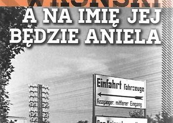 A na imię jej będzie Aniela - M. Wroński.