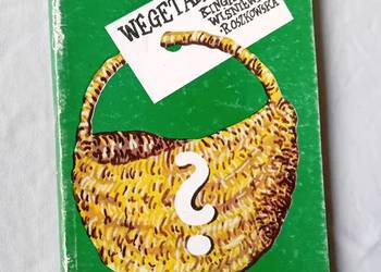 Kinga Wiśniewska-Roszkowska. Wegetarianizm. Wydanie I, 1987 r.