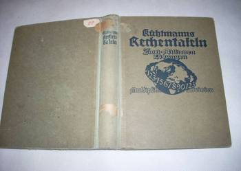 Kuhtmanns RECHENTAFELN tablice rachunkowe 1911 r.