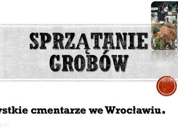 Opieka nad grobem, smętna, Brochów, bujwida, smętna, sprzątanie grobu,