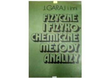 Fizyczne i fizykochemiczne metody analizy - Garaj /fa