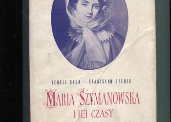 Maria Szymanowska i jej czasy - Syga , Szenic