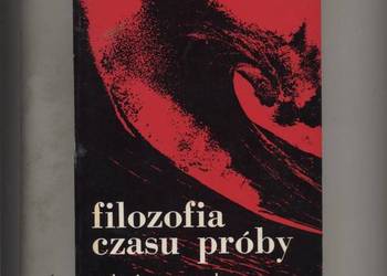 Filozofia czasu próby - Grzegorczyk