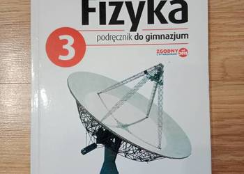 Ciekawa fizyka. Gimnazjum. Podręcznik cz. 3