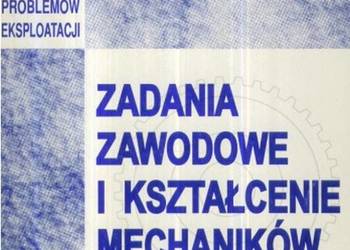 ZADANIA ZAWODOWE I KSZTAŁCENIE MECHANIKÓW