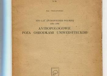 Sto lat antropologii polskiej 1856-1956 Antropologowie
