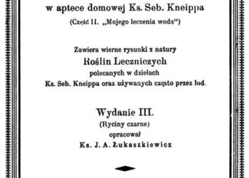 Ks. Seb Kneipp - ZIELNIK czyli Atlas Roślin Lecz - wyd. III