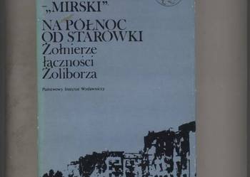 Na północ od Starówki  Żołnierze łączności Żoliborza