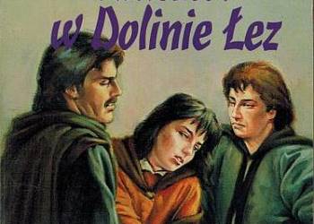 SAGA O CZARNOKSIĘŻNIKU TOM 13 - KLASZTOR W DOLINIE ŁEZ SAGA O CZARNOKSIĘŻNIKU TOM 13 - KLASZTOR W DOLINIE ŁEZ