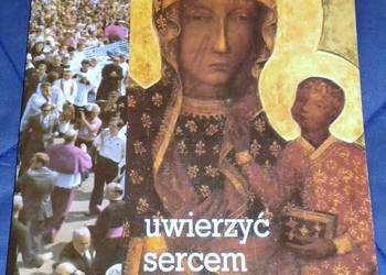 Uwierzyć sercem - ks. Andrzej Santorski