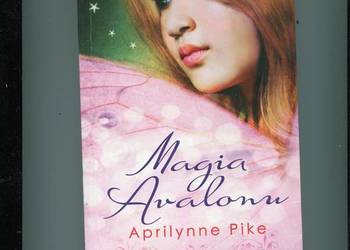 Magia Avalonu - Aprilynne Pike