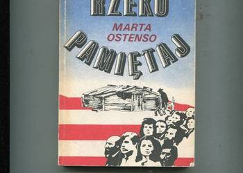 Rzeko pamiętaj - Marta Ostenso