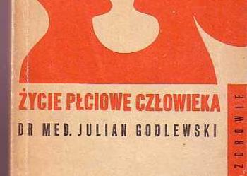(3315) ŻYCIE PŁCIOWE CZŁOWIEKA – DR. MED. JULIAN GODLEWSKI