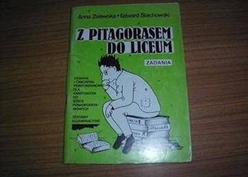 Z Pitagorasem do liceum Zadania - E. Stachowski/ fa