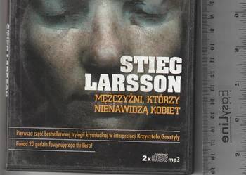 Mężczyźni , którzy nienawidzą kobiet Stieg Larsson