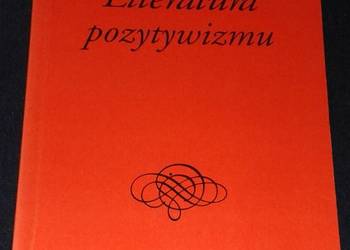 Literatura pozytywizmu - Henryk Markiewicz