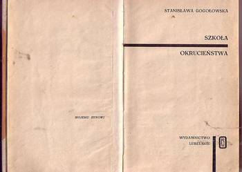 (5839) SZKOŁA OKRUCIEŃSTWA – STANISŁAWA GOGOŁOWSKA