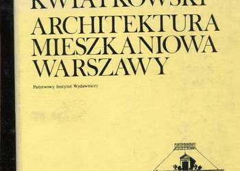 Architektura mieszkaniowa Warszawy Od potopu szwedzkiego do