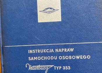 Instrukcja naprawy Wartburg 353