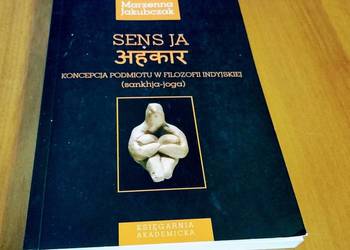 Sens ja koncepcja podmiotu w filozofii indyjskiej (sankhja-joga) Jakubczak