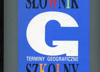Słownik szkolny Terminy geograficzne