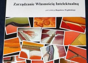 Zarządzanie własnością intelektualną. IP Managment - Bogusław Węgliński