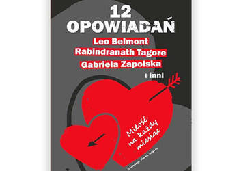 nowa książka 12 opowiadań miłość na każdy miesiąc Leo Belmont Tagore Zapols