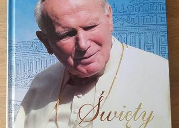 Święty Jan Paweł II pontyfikat świętego