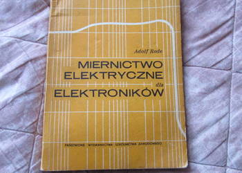 Miernictwo elektryczne dla elektroników (dla pasjonatów) Miernictwo elektryczne dla elektroników (dla pasjonatów)