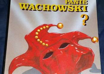 Kim Pan Jest Panie Wachowski? - Paweł Rabiej, I. Rosińska