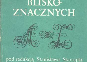 SŁOWNIK WYRAZÓW BLISKOZNACZNYCH - SKORUPKA