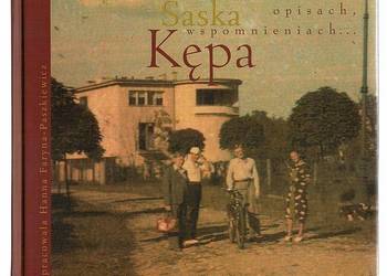 SASKA KĘPA W LISTACH OPISACH WSPOMNIENIACH... SASKA KĘPA W LISTACH OPISACH WSPOMNIENIACH...