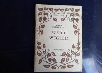 Henryk Sienkiewicz Szkice węglem
