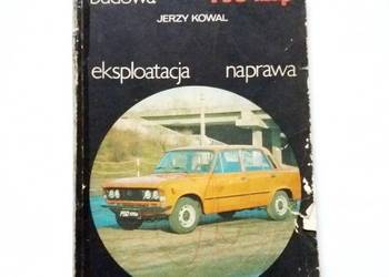 Jerzy Kowal - Budowa Eksploatacja Naprawa FSO 125p
