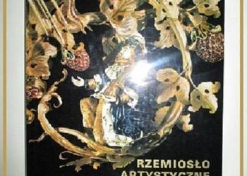 Rzemiosło artystyczne w Polsce / rzemiosło / sztuka / rekodzieło