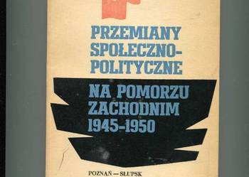 Przemiany społeczno-polityczne na Pomorzu Zachodnim 194 Przemiany społeczno-polityczne na Pomorzu Zachodnim 194