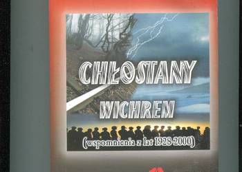 Chłostany wichrem Wspomnienia z lat 1928-2000 Orłowski  DEDYKACJA  AUTORA