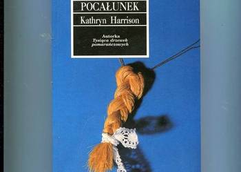 Pocałunek -  Kathryn Harrison Pocałunek -  Kathryn Harrison