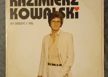 Kazimierz Kowalski - Ach Zgrzeszyć Z Tobą