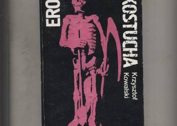 Eros i kostucha -Krzysztof Kowalski