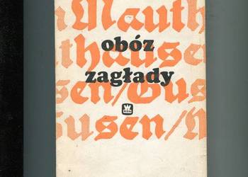 Mauthausen Gusen Obóz zagłady - Dobosiewicz