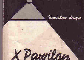(4077) X PAWILON WSPOMNIENIA AKOWCA ZA ŚLEDZTWA NA RAKOWIECKIEJ -  STANISŁAW KRUPA