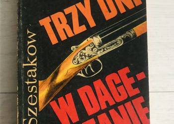 Książka kryminał Trzy dni w Dagezanie Paweł Szestakow  ISKRY