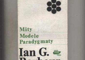 Barbour I.G. - Mity  Modele  Paradygmaty