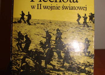 Piechota w II wojnie światowej - T. Rawski