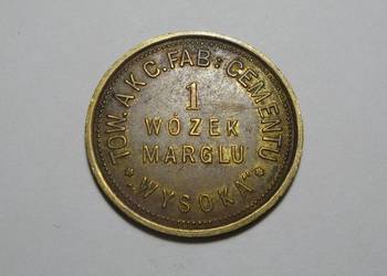 Żeton TOW.AKC.FAB: CEMENTU "WYSOKA" 1 WÓZEK MARGLU