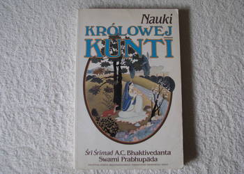 Nauki królowej Kunti - Śri Śrimad A.C. Bhaktivedanta Swami Prabhupada