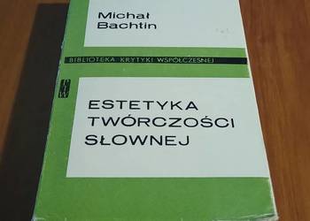 Estetyka twórczości słownej / Michał Bachtin, Ulicka ; oprac Czaplejewicz
